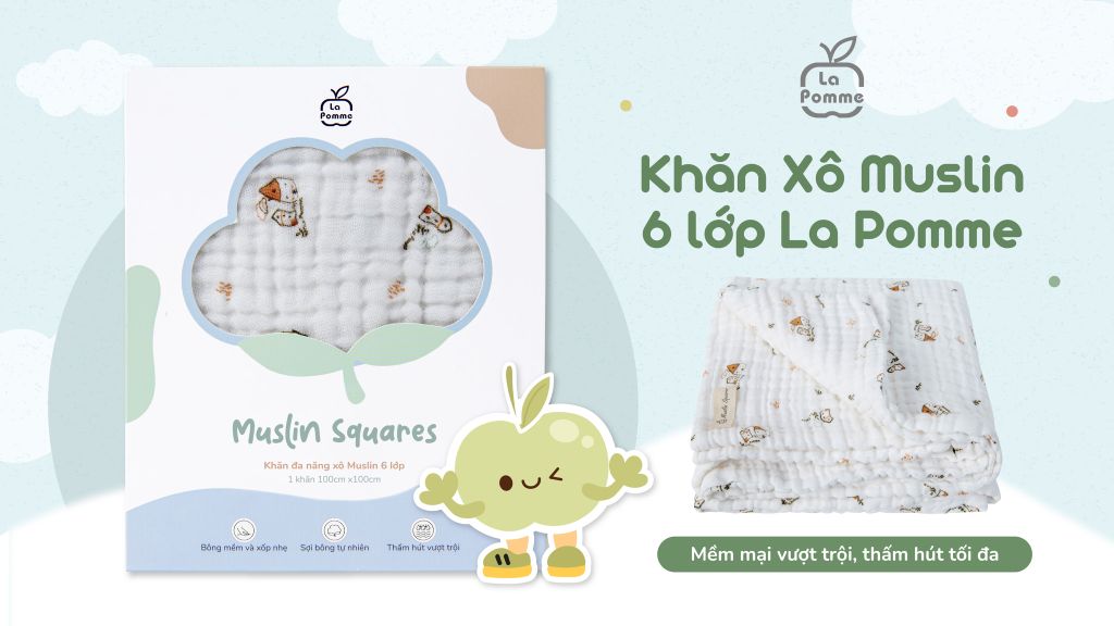 Khăn xô Muslin 6 lớp La Pomme - Mềm mại vượt trội, thấm hút tối đa