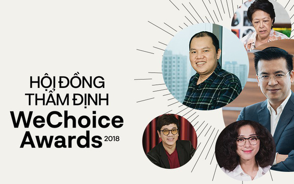 Hội đồng thẩm định WeChoice Awards 2018: