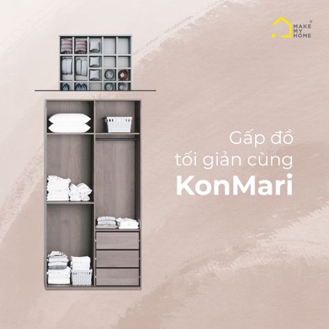 KonMari: Tip gấp đồ tối giản từ Nhật Bản