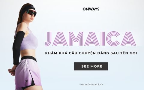 KHÁM PHÁ CÂU CHUYỆN ĐẰNG SAU TÊN GỌI “JAMAICA”