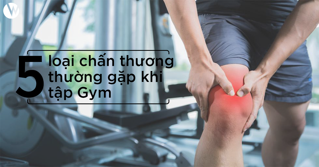 5 Chấn Thương Phổ Biến Trong Phòng Tập Gym Và Cách Phòng Tránh