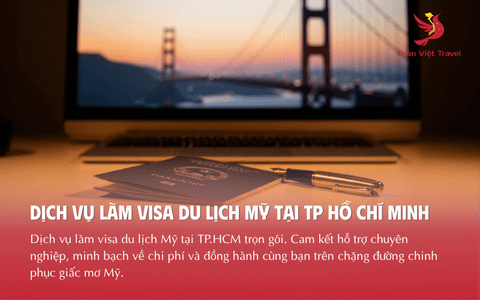 Dịch vụ làm Visa Du Lịch Mỹ tại TP. HCM
