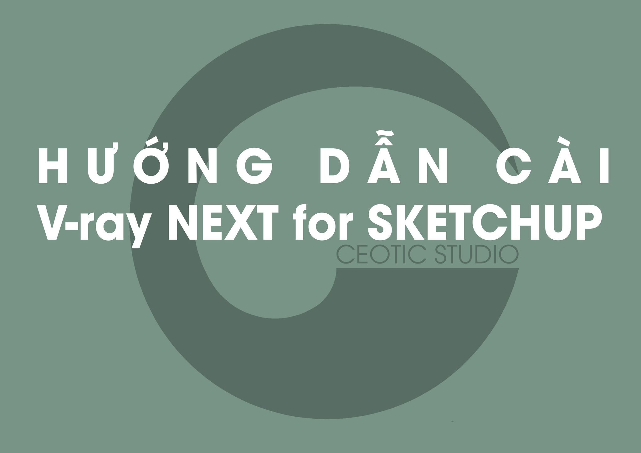 Hướng dẫn cài V-ray NEXT for SKETCHUP (V-ray 4.0)