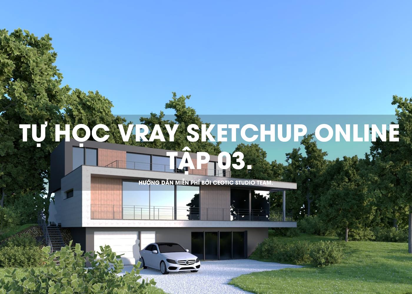 Tự học Vray sketchup online tập 3