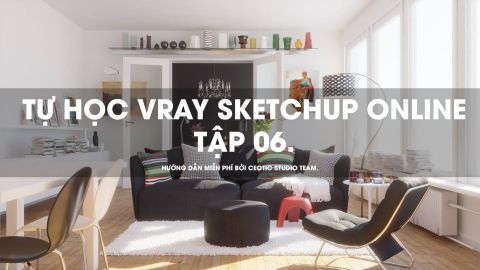 Tự học Vray sketchup online tập 6 - Ý nghĩa các thông số vật liệu của Vray