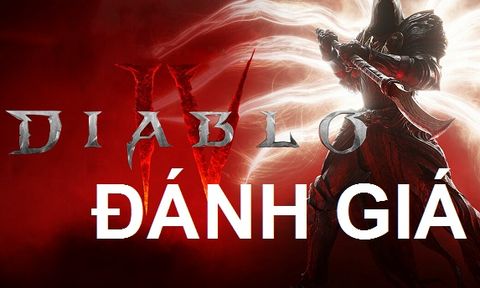 Tổng hợp đánh giá Diablo IV: Blizzard quay trở lại!