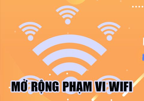 Cách mở rộng phạm vi Wi-Fi của bạn