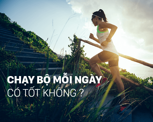(Góc giải đáp) Chạy bộ hàng ngày có tốt không?
