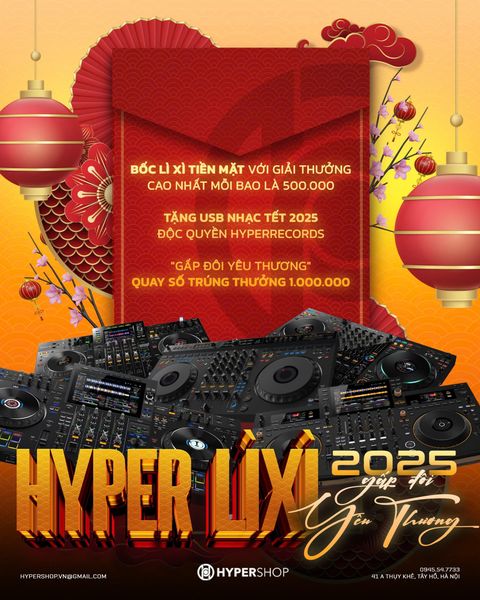 HYPER LÌ XÌ 2025 - Gấp đôi yêu thương: Bốc lì xì nhận TIỀN MẶT HYPER LÌ XÌ 2025 - Gấp đôi yêu thương: Bốc lì xì nhận TIỀN MẶT