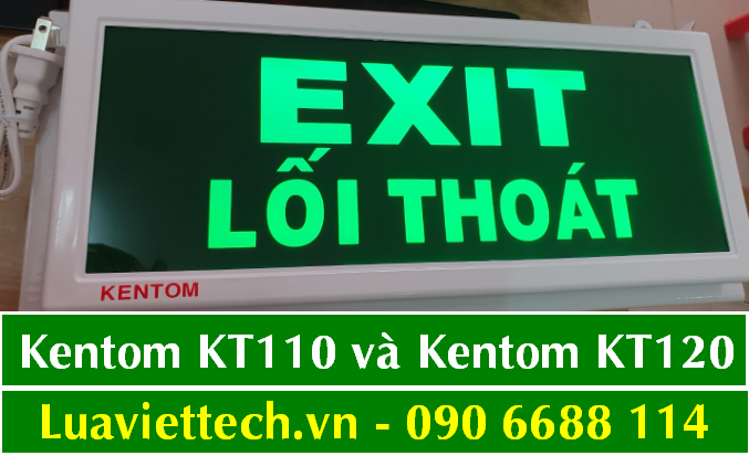 Đèn EXIT lối thoát Kentom KT110 và KT120 giá rẻ, giá sỉ đầy đủ hóa đơn VAT