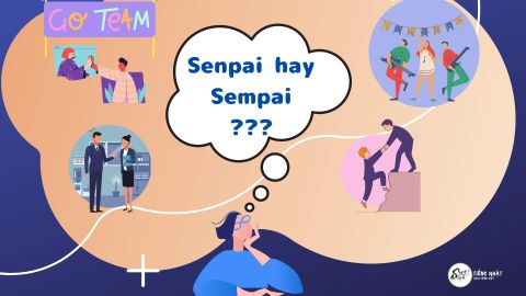 SENPAI LÀ GÌ? PHÂN BIỆT SENSEI, SENPAI VÀ KOUHAI