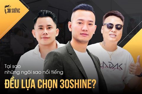 Hàng trăm người nổi tiếng, họ nói gì về 30Shine?