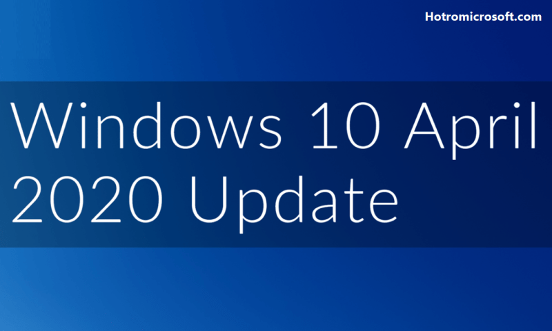Cập nhật Windows 10 Apr 2020 Update có gì mới?