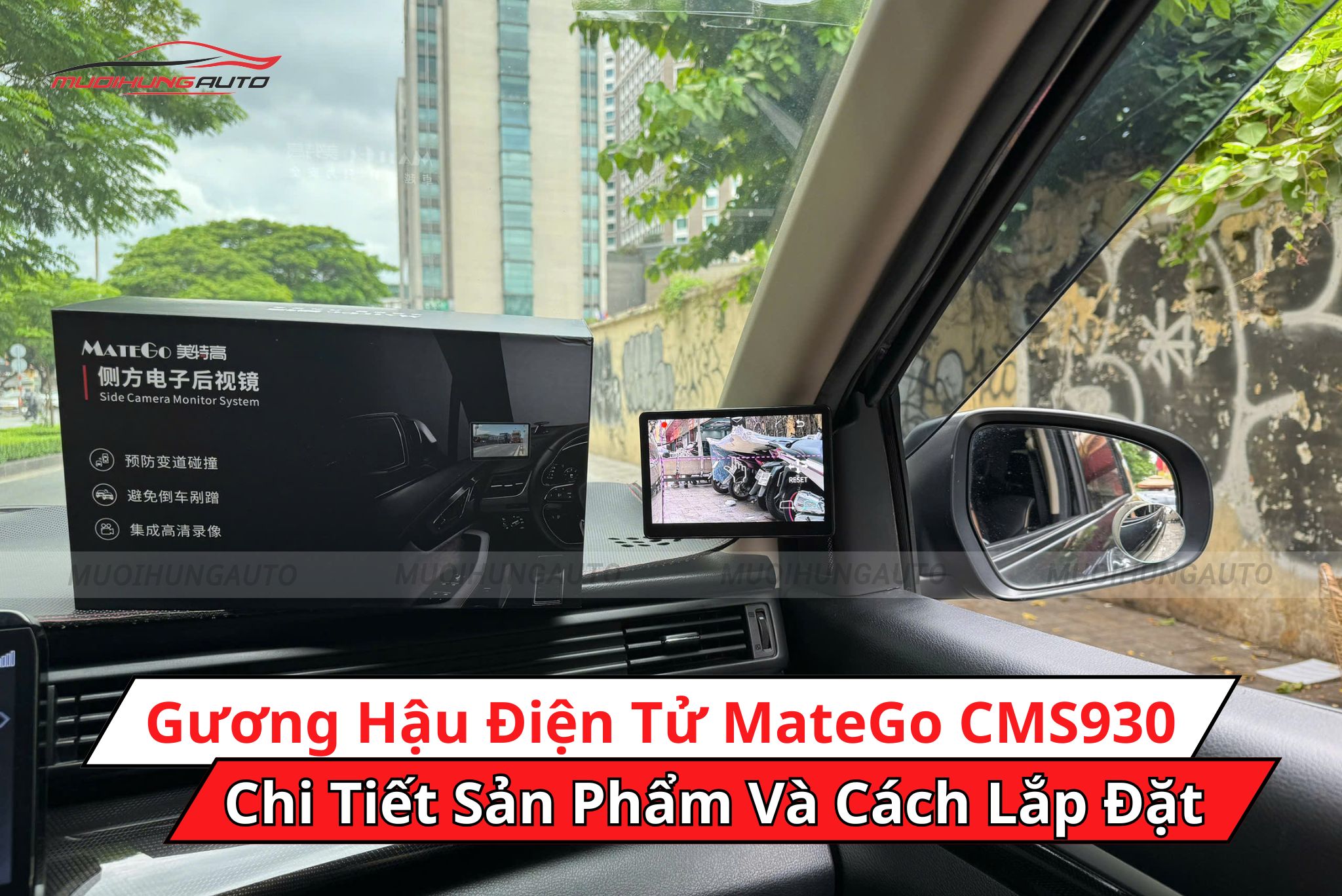 Gương hậu điện tử MateGo CMS930: Chi tiết sản phẩm và cách lắp đặt