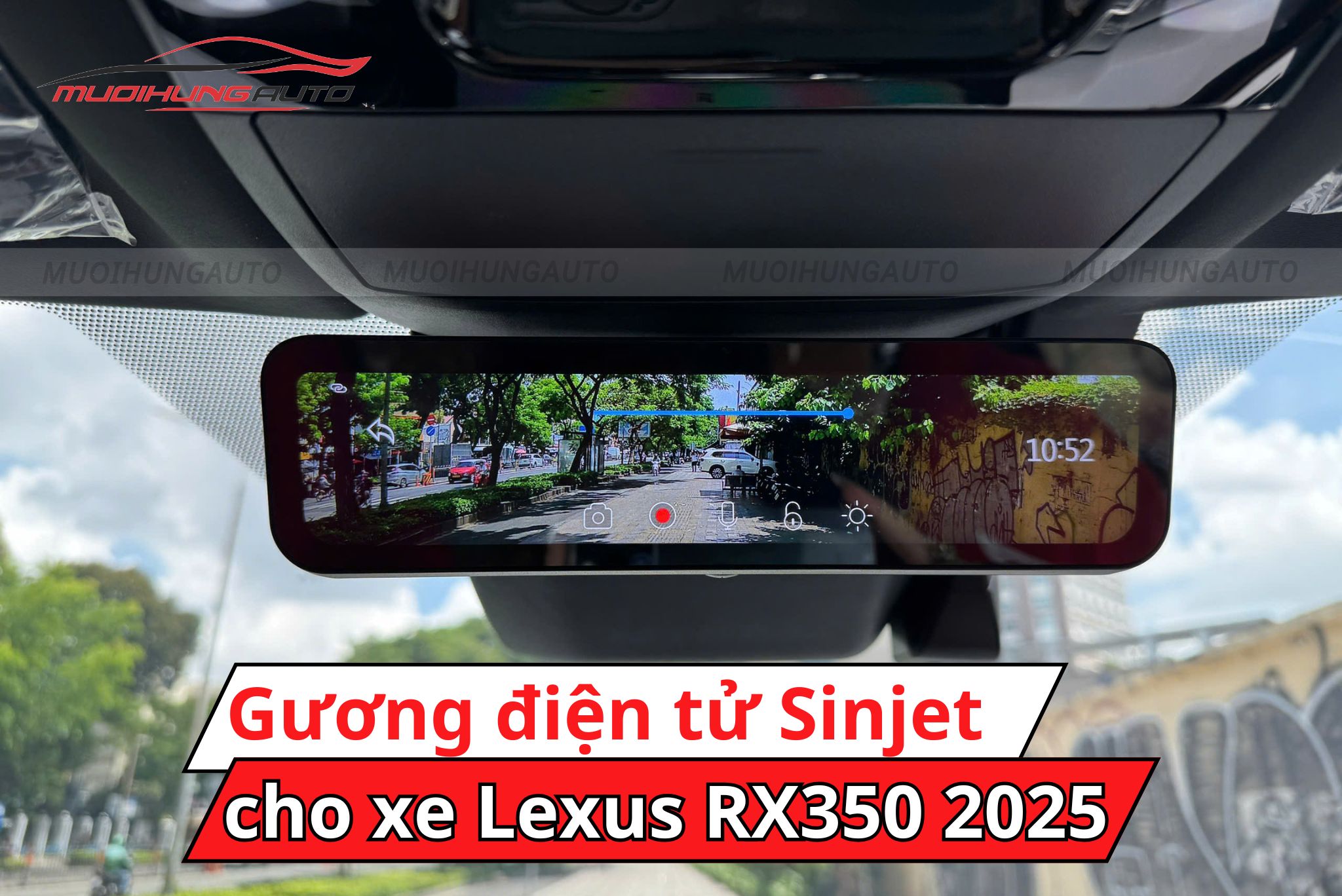 Camera gương điện tử Sinjet H10 cho xe Lexus RX350 2025