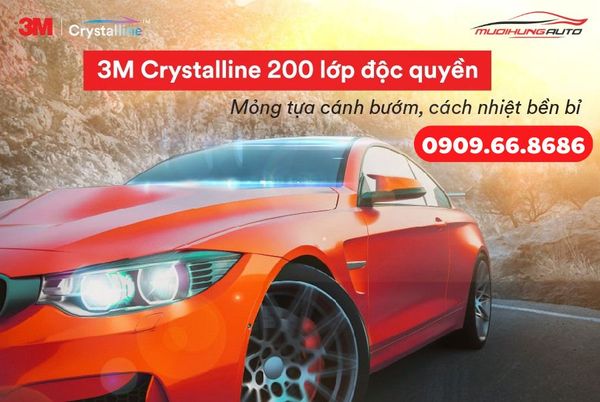 Chống nóng hiệu quả với 3M Crystalline 200 lớp độc quyền