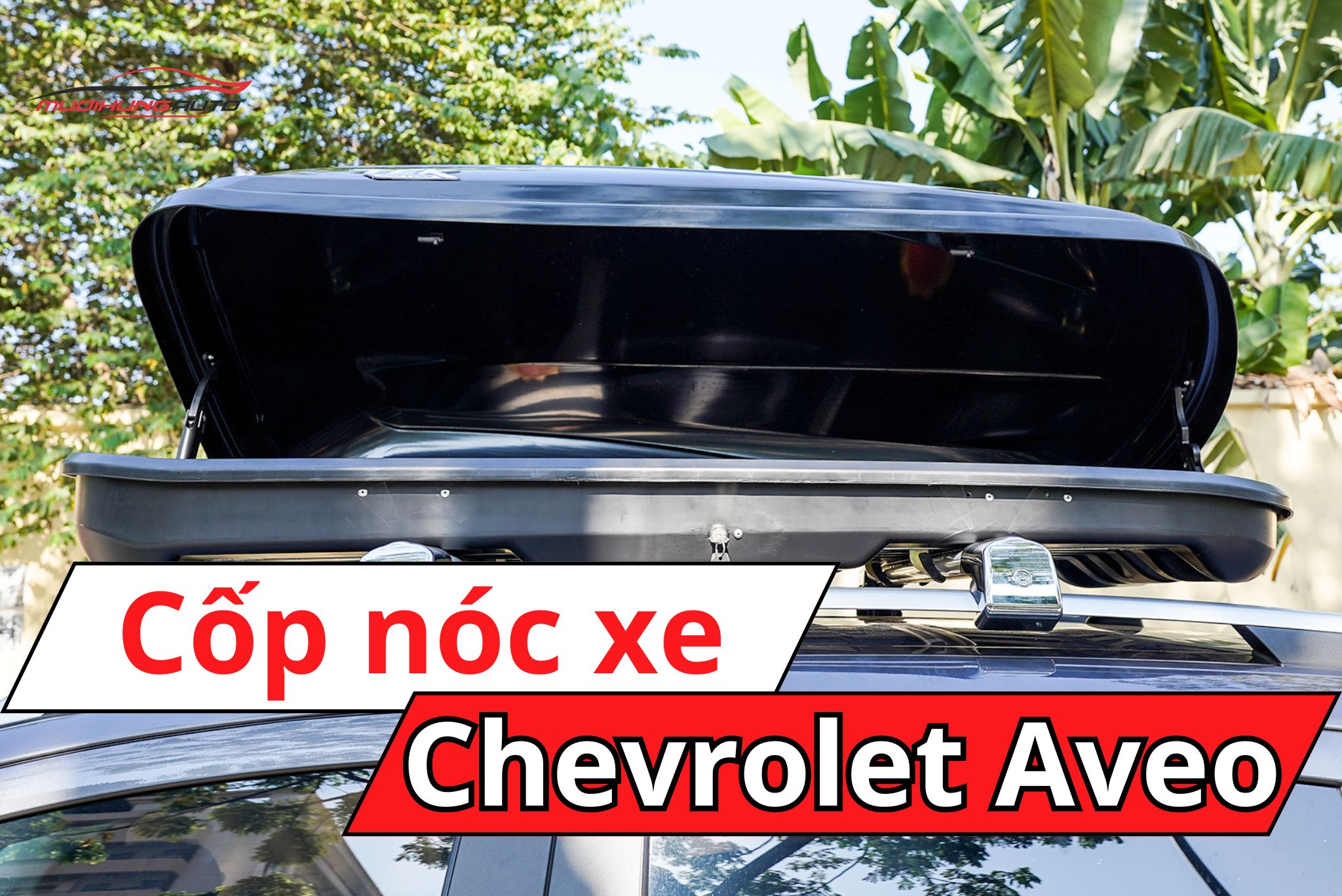 Cốp nóc cho xe Chevrolet Aveo