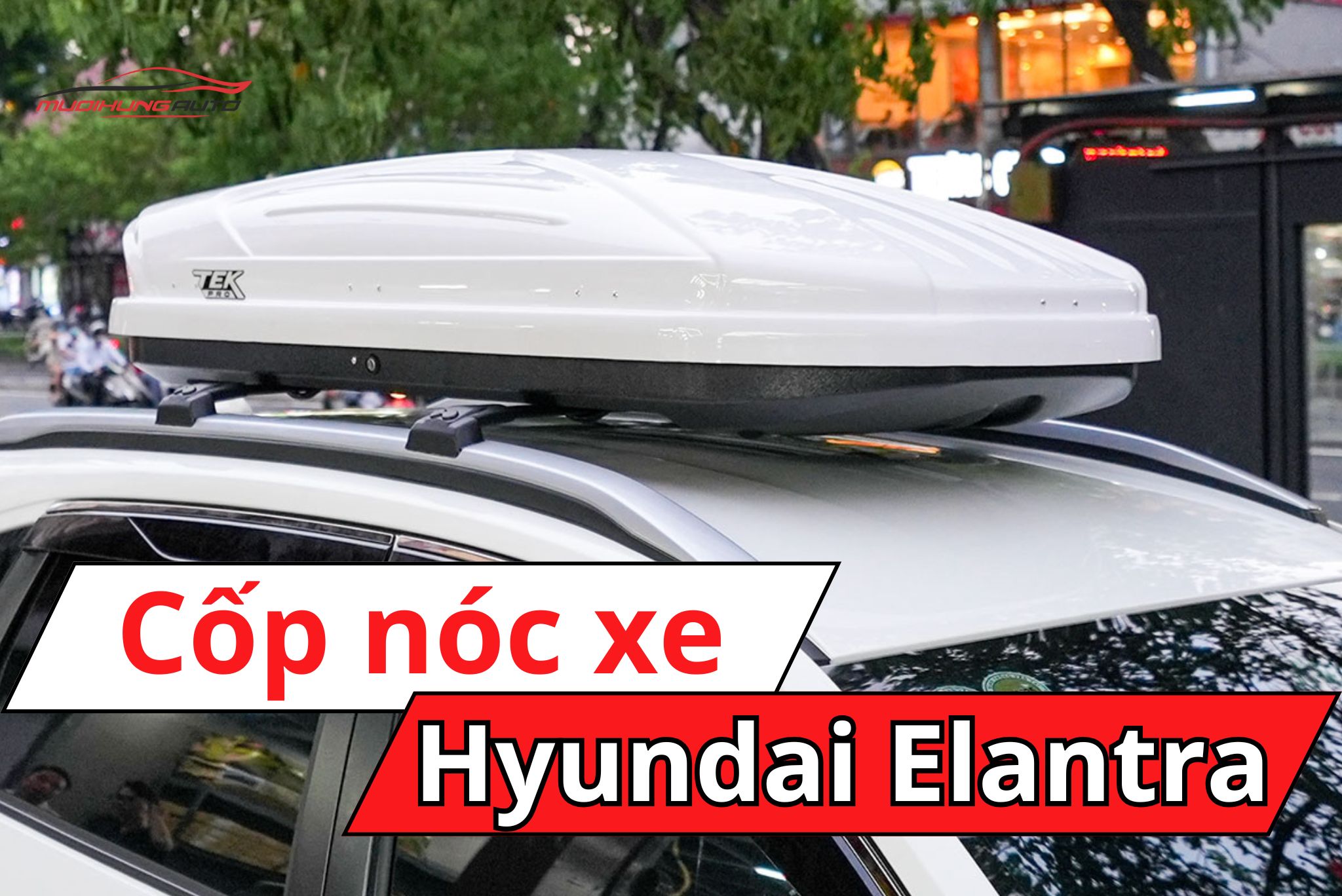 Cốp nóc ô tô Hyundai Elantra