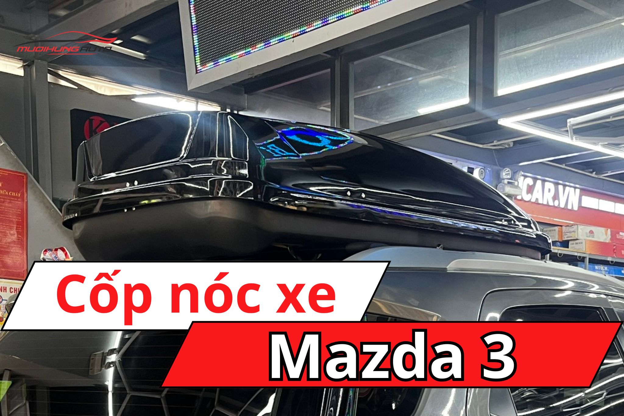 Cốp nóc ô tô Mazda 3