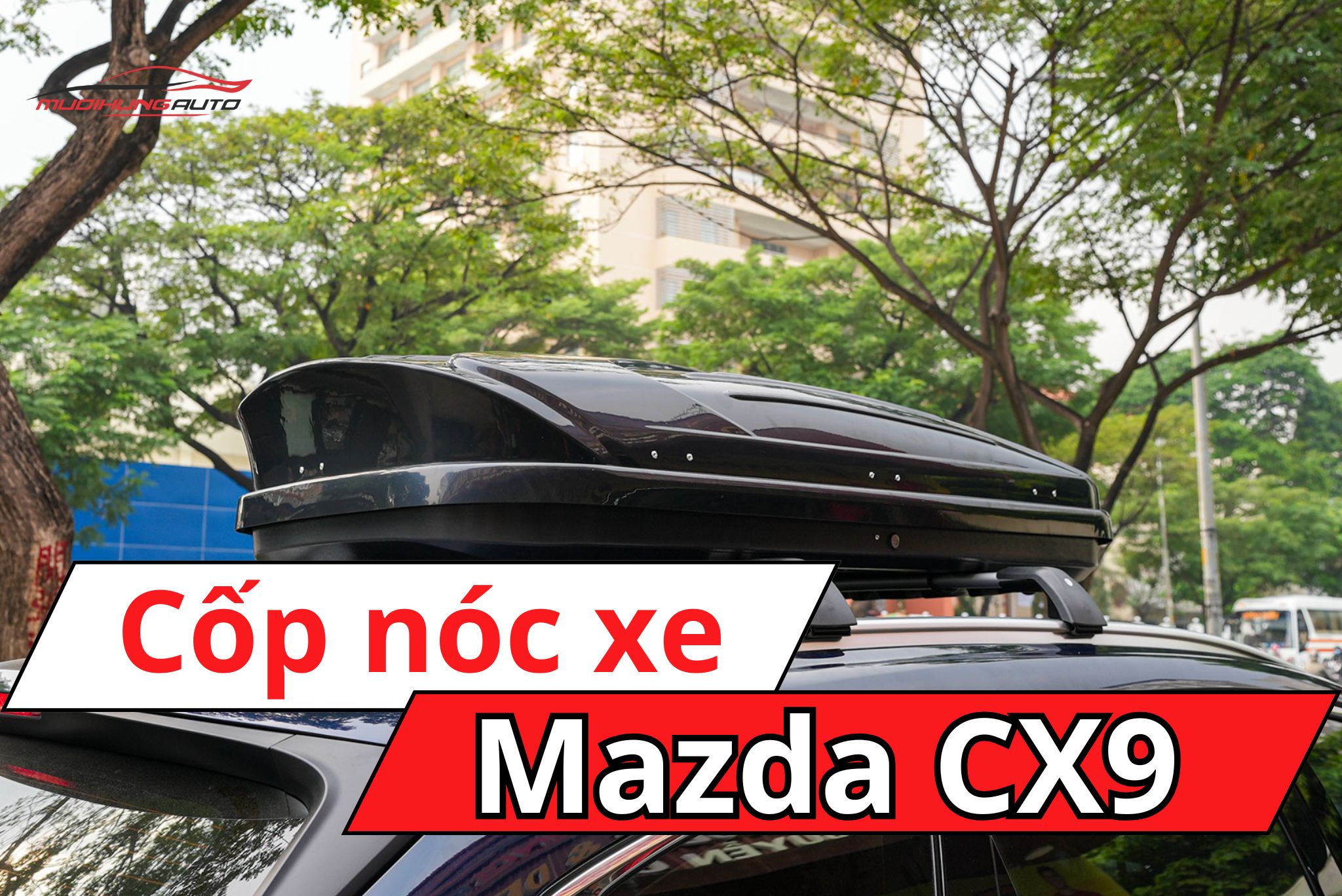 Cốp nóc ô tô Mazda CX9