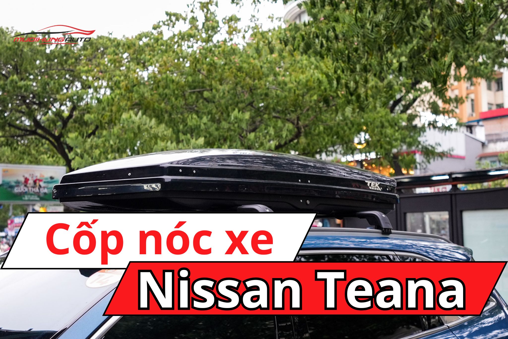 Cốp nóc ô tô Nissan Teana