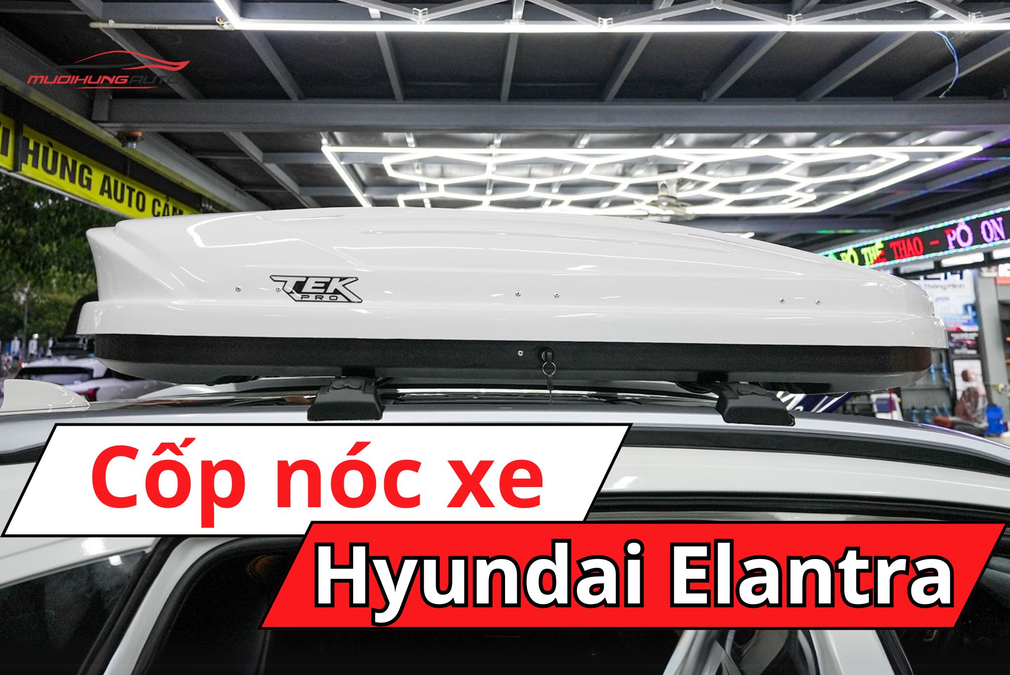 Cốp nóc phi thuyền Hyundai Elantra