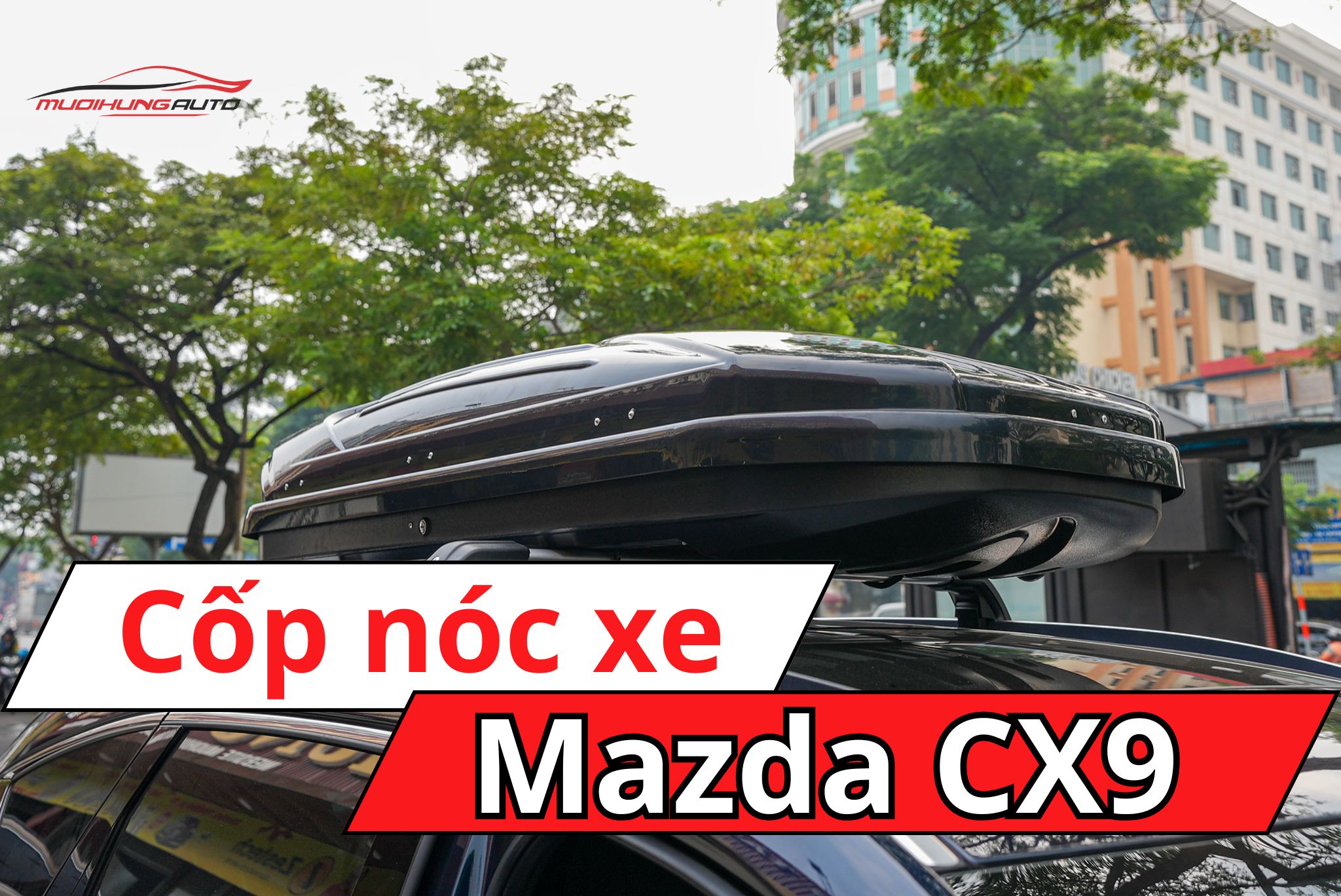 Cốp nóc phi thuyền Mazda CX9