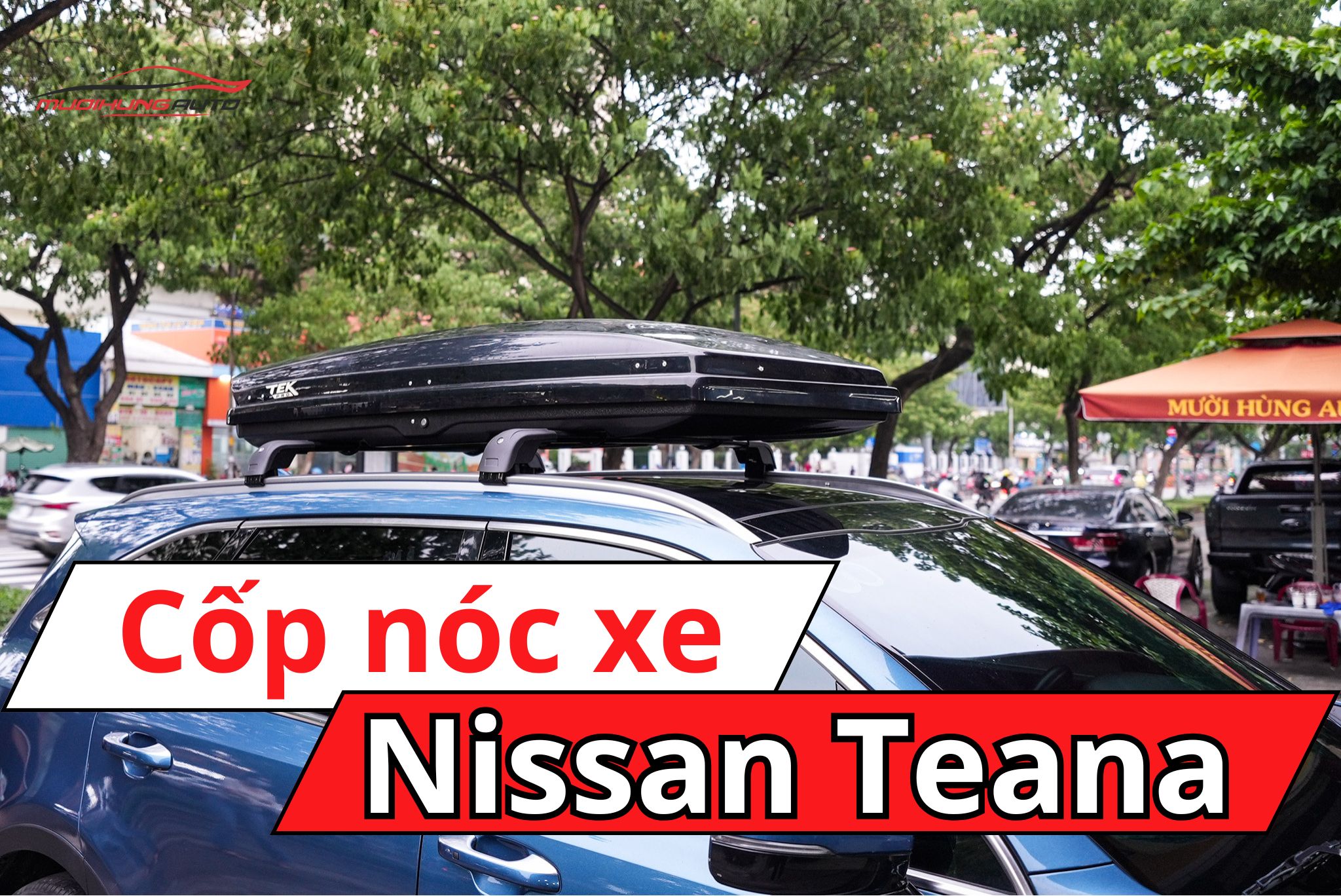 Cốp nóc phi thuyền Nissan Teana