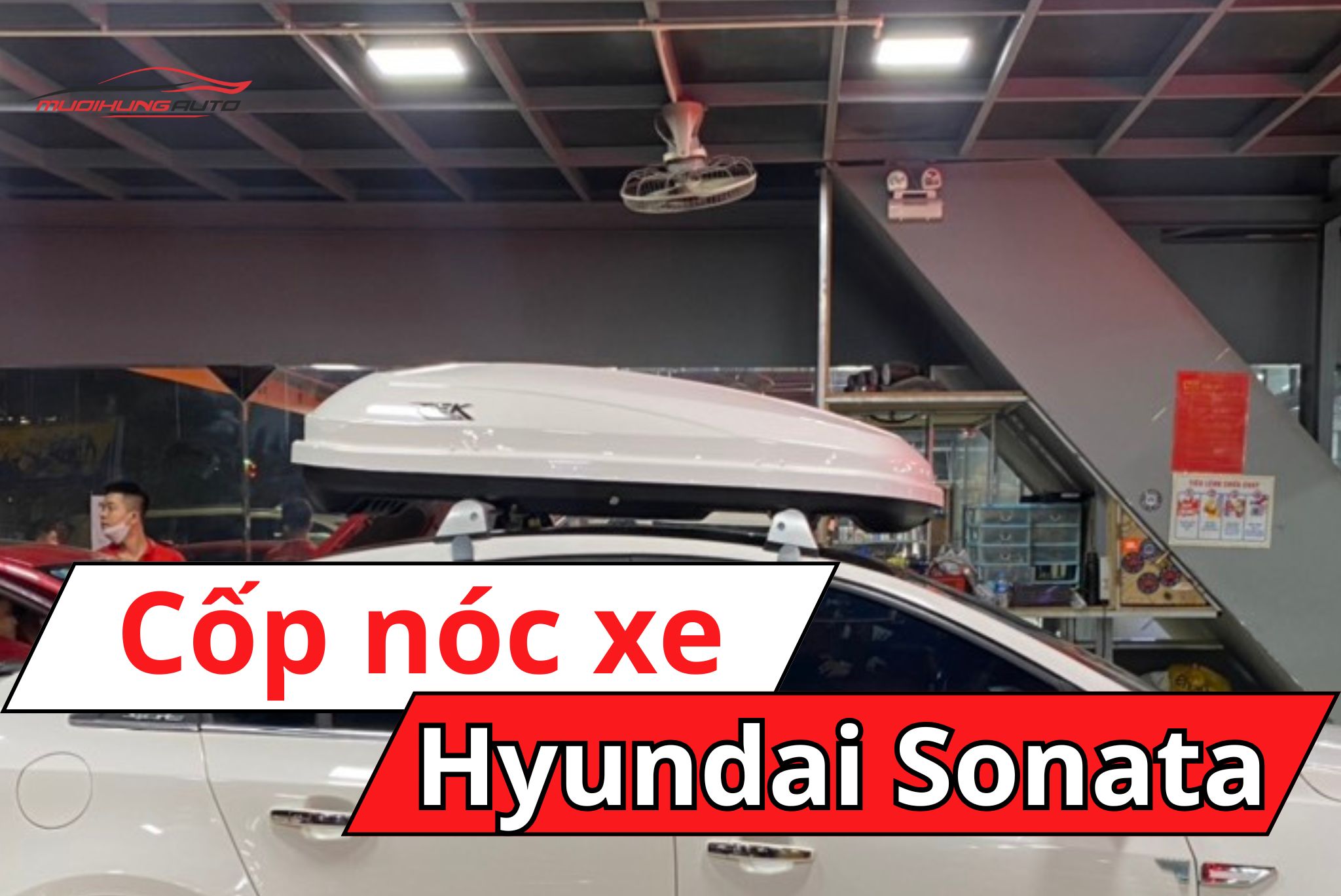 Cốp nóc xe Hyundai Sonata