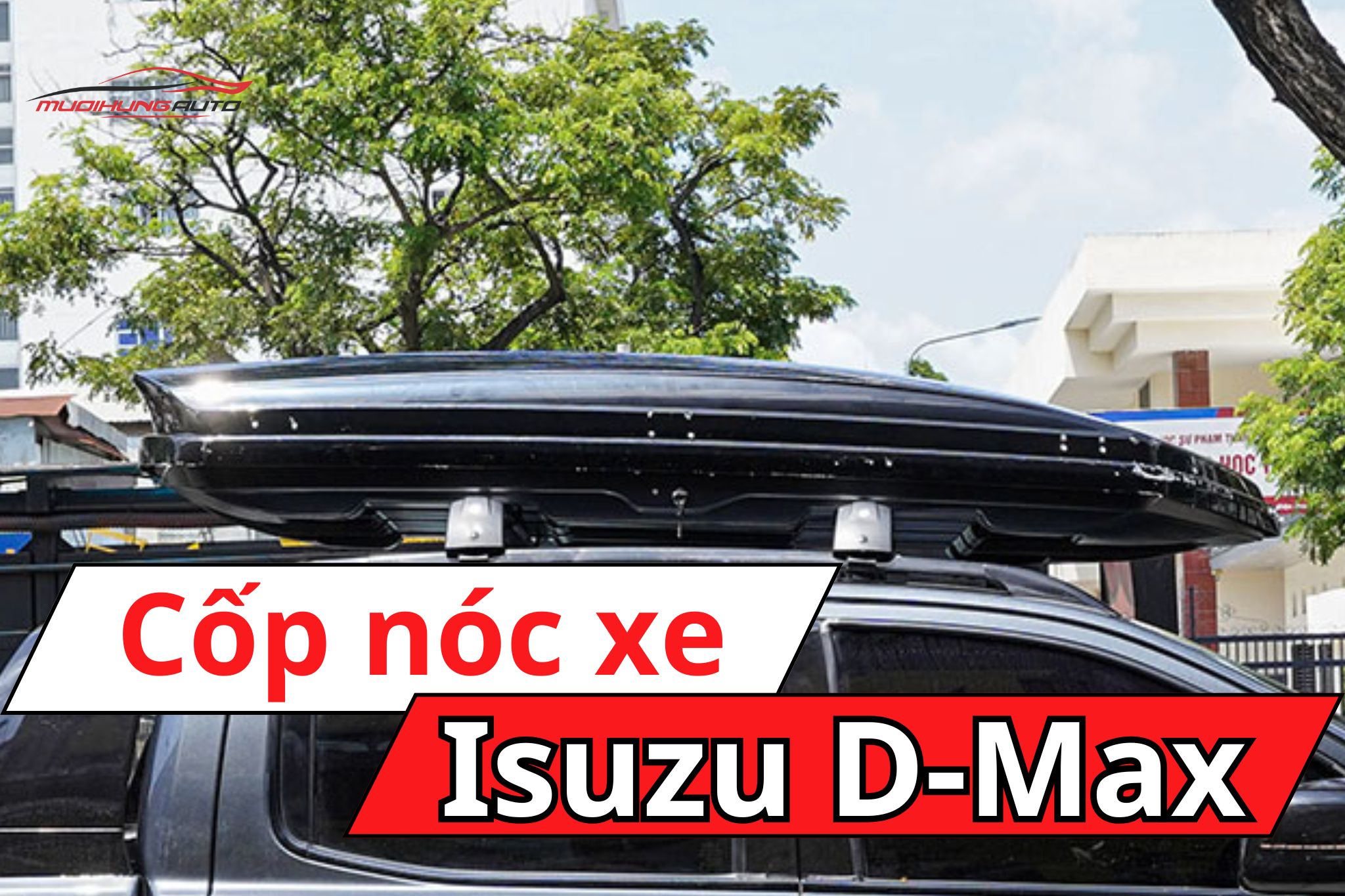 Cốp nóc xe Isuzu D-Max