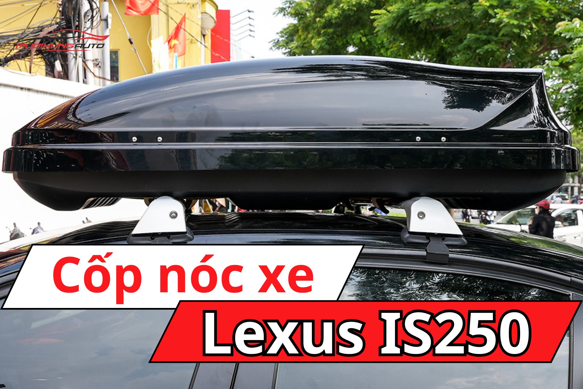 Cốp nóc xe Lexus IS250