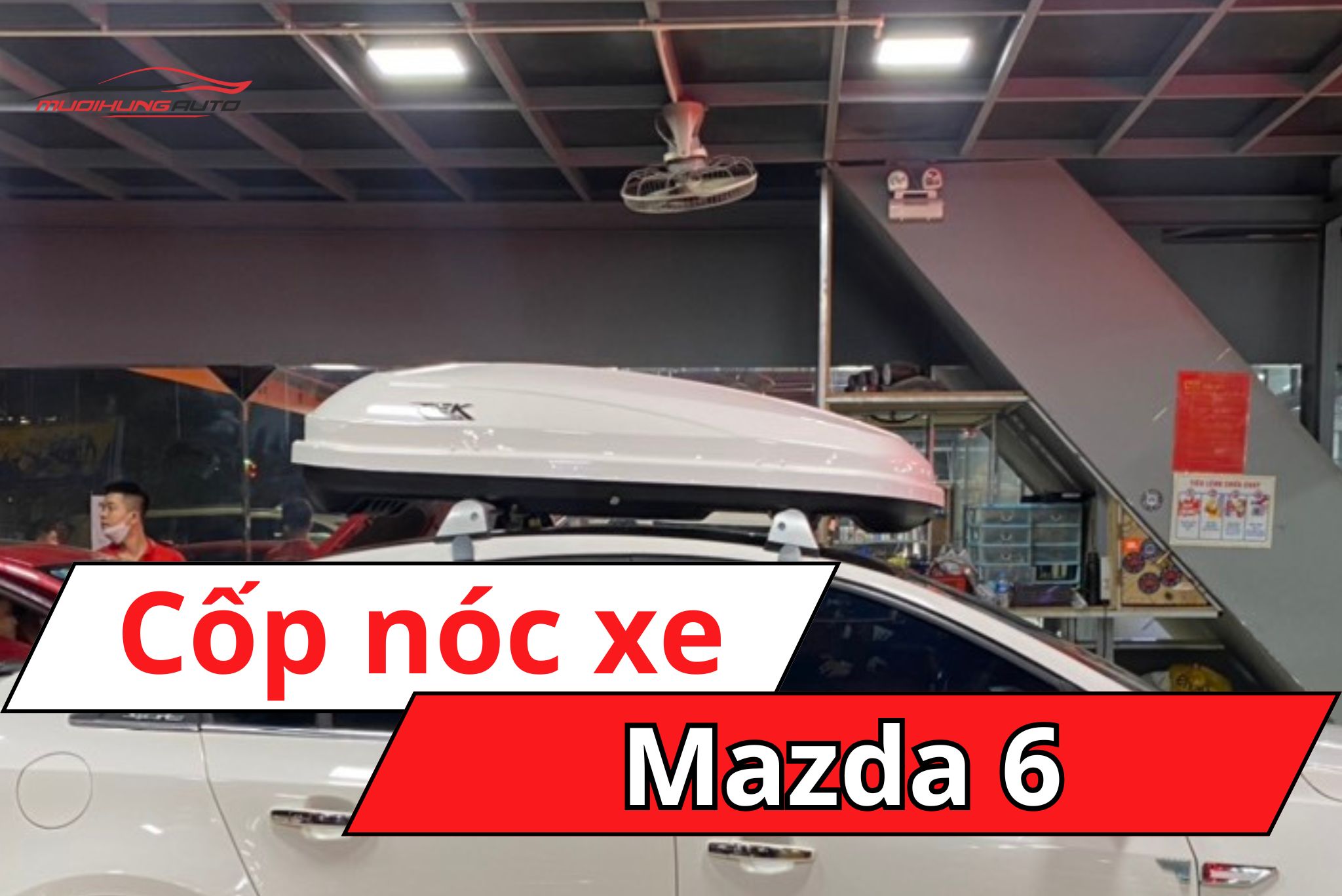 Cốp nóc xe Mazda 6