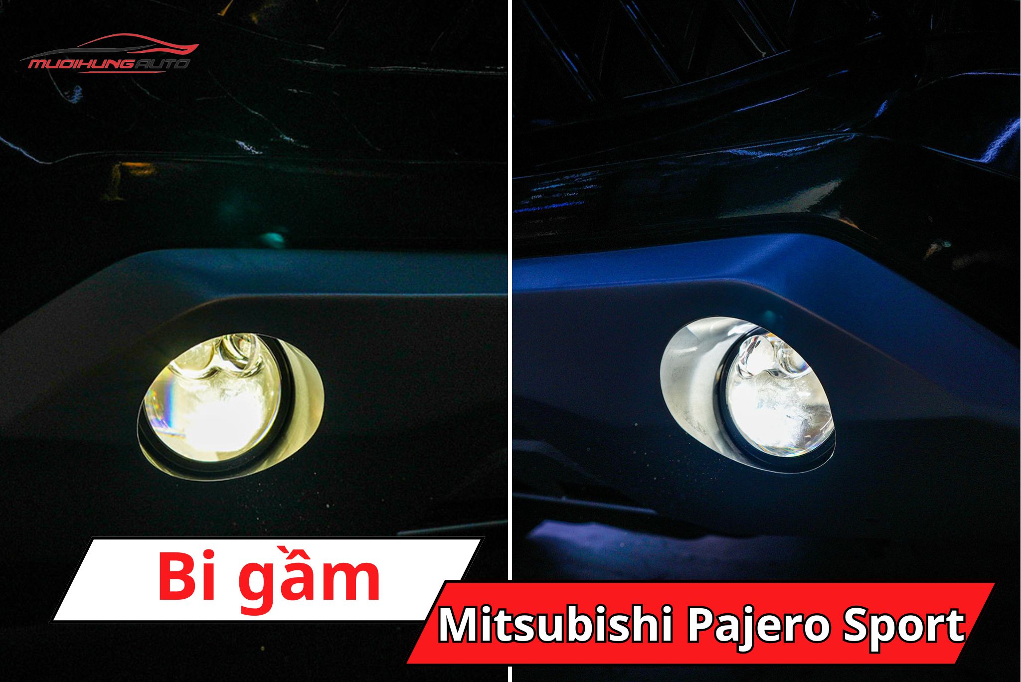 Đèn bi gầm ô tô Mitsubishi Pajero Sport