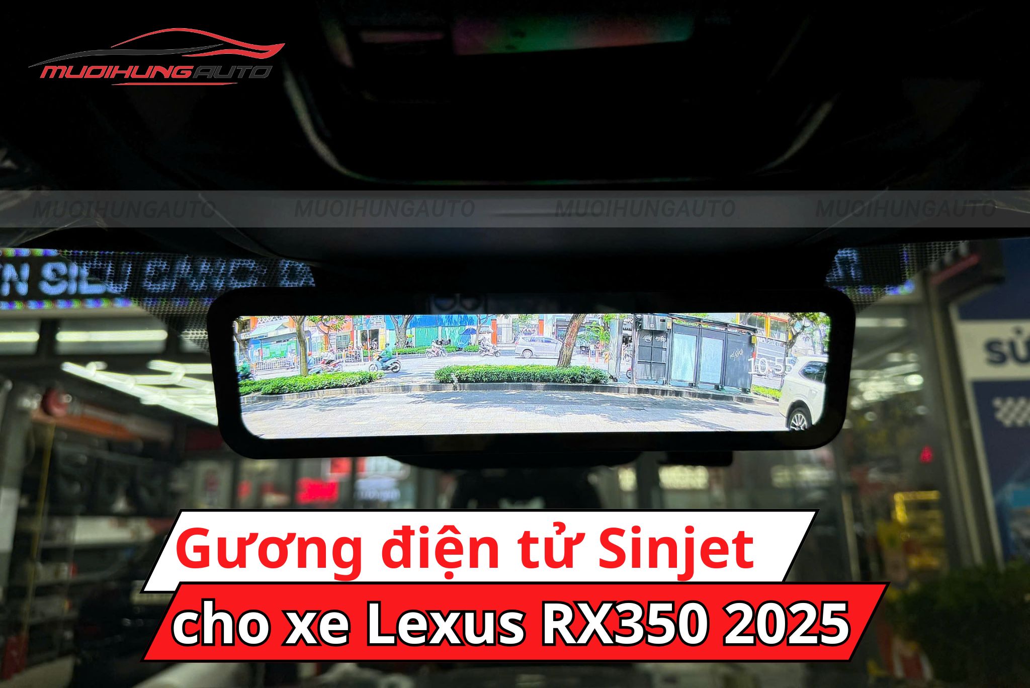 Gương điện tử Sinjet H10 Lexus RX350 2025