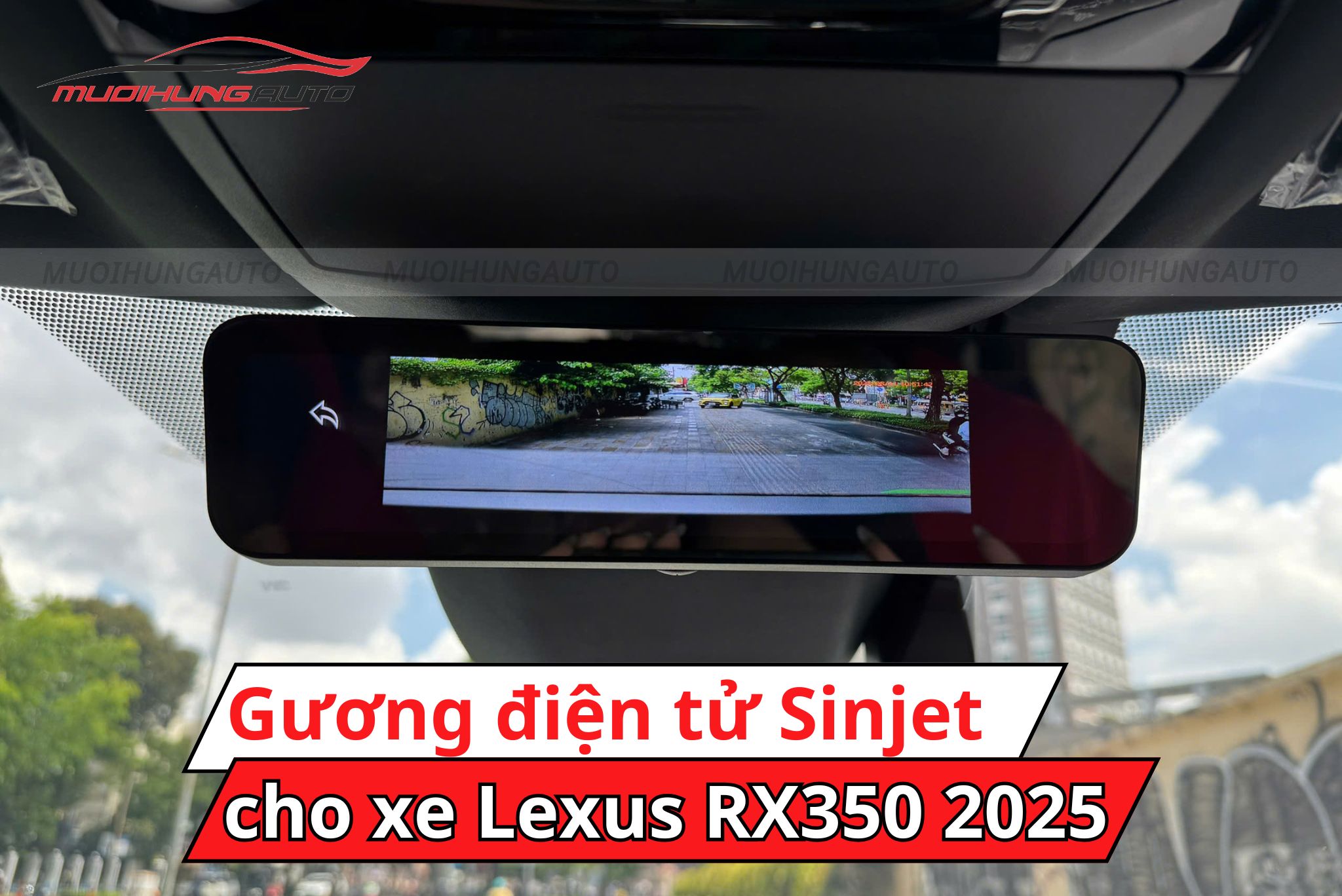 Gương điện tử Sinjet H10 xe Lexus RX350 2025