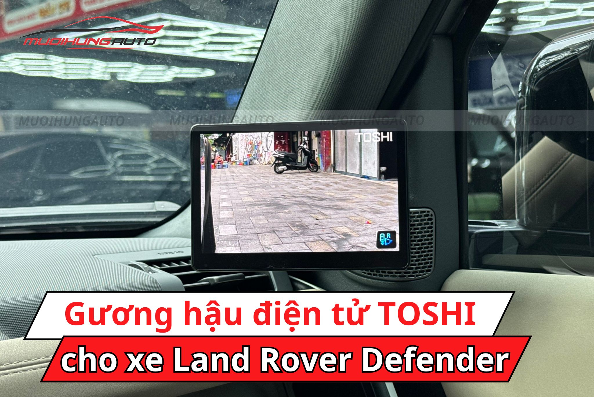 Gương hậu điện tử TOSHI cho Land Rover Defender