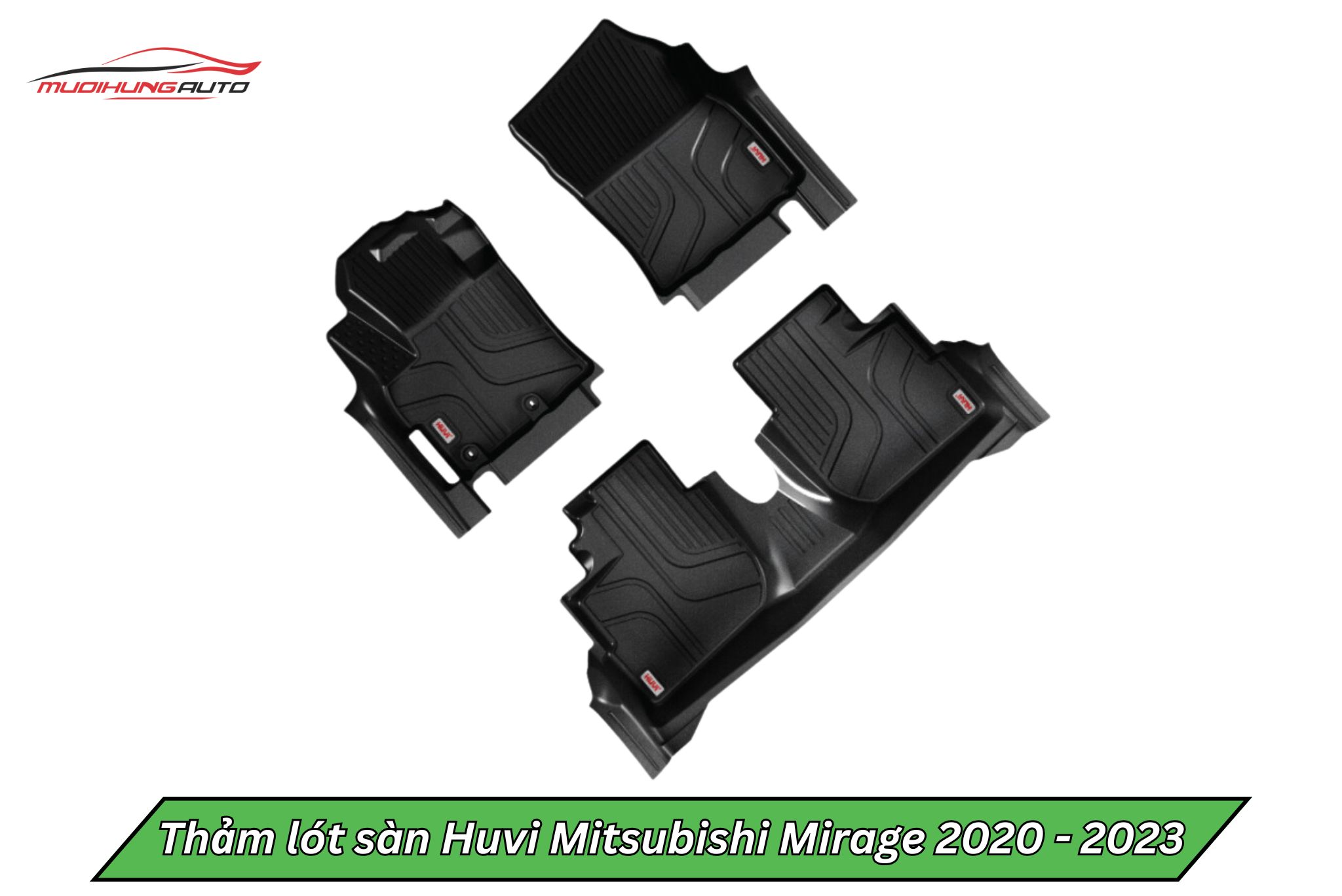 Thảm lót sàn Huvi cho xe Mitsubishi Mirage 2020 - 2023