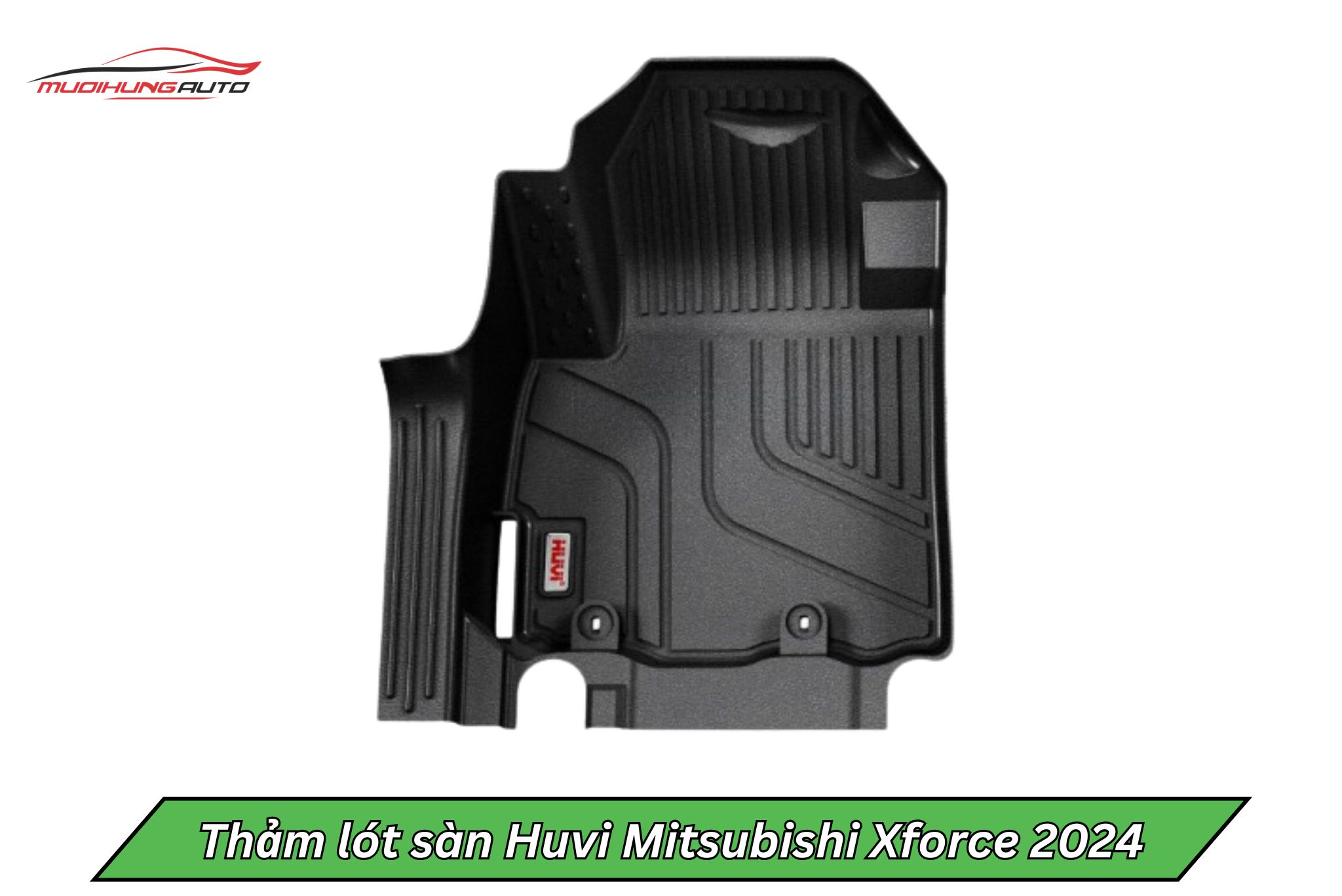 Thảm lót sàn Huvi cho xe Mitsubishi Xforce 2024