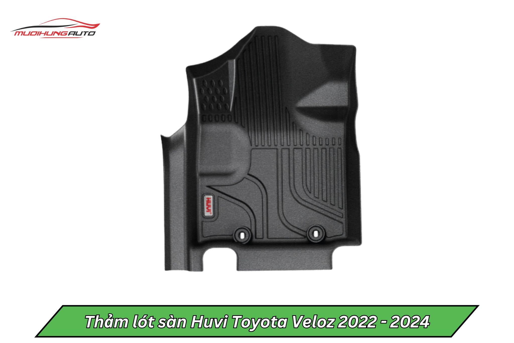 Thảm lót sàn Huvi cho xe Toyota Veloz 2022 - 2024