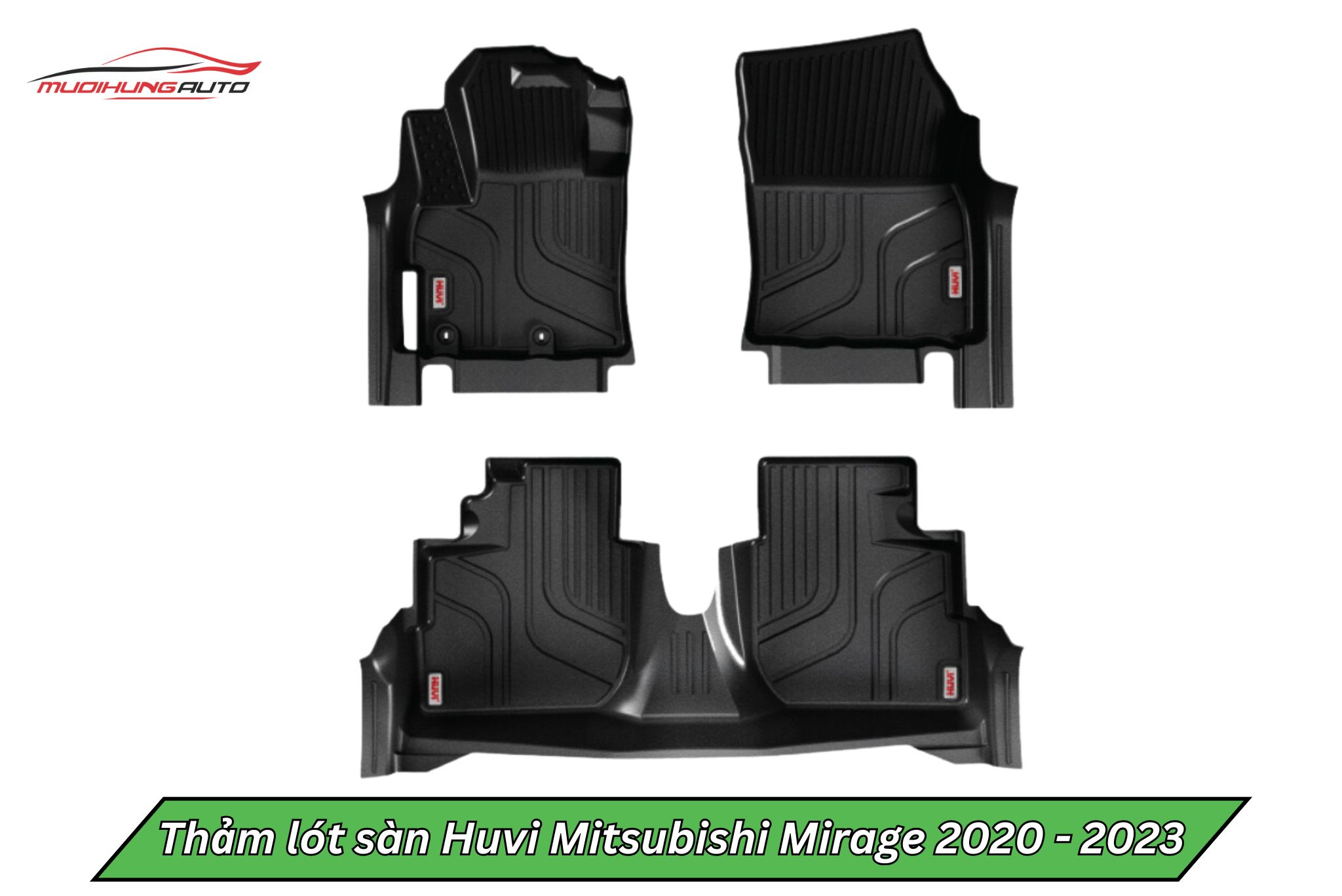 Thảm lót sàn Huvi ô tô Mitsubishi Mirage 2020 - 2023