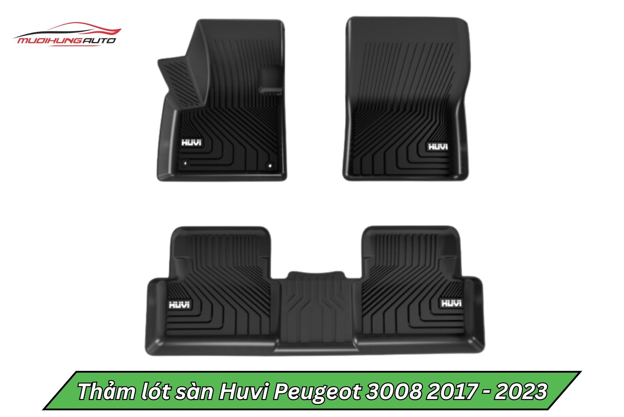Thảm lót sàn Huvi ô tô Peugeot 3008 2017 - 2023