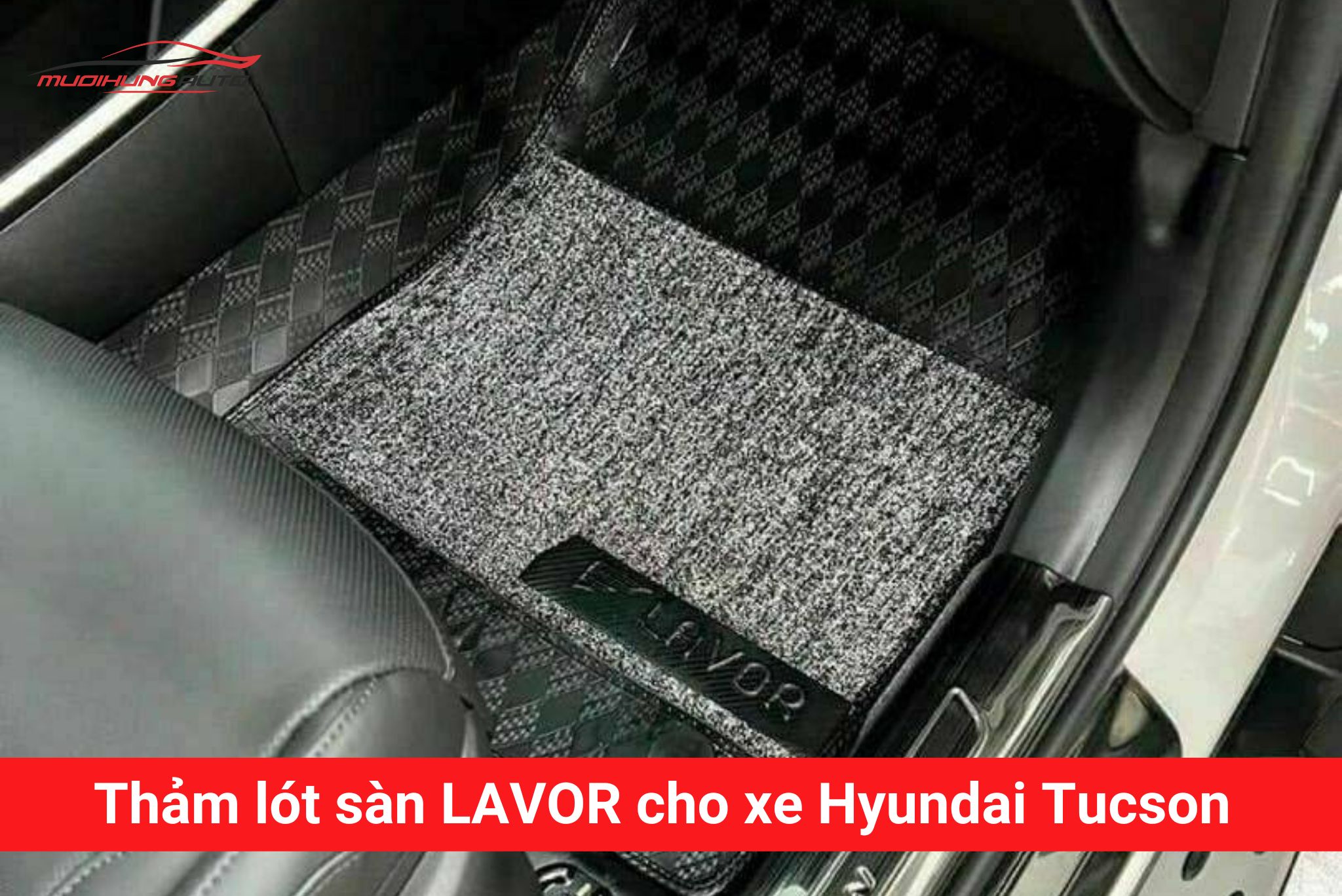 Thảm lót sàn Lavor cho xe Hyundai Tucson