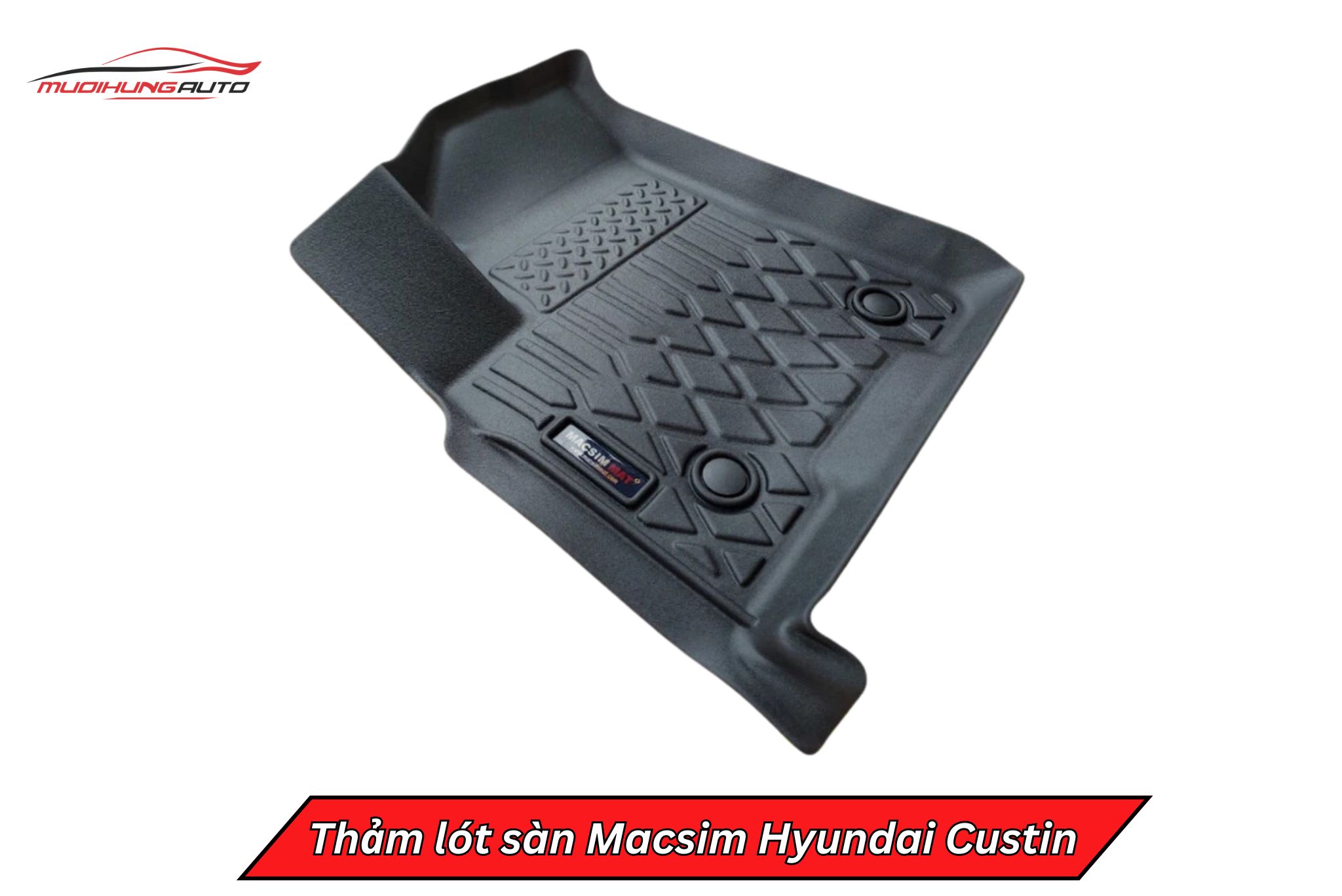 Thảm lót sàn Macsim cho xe Huyndai Custin