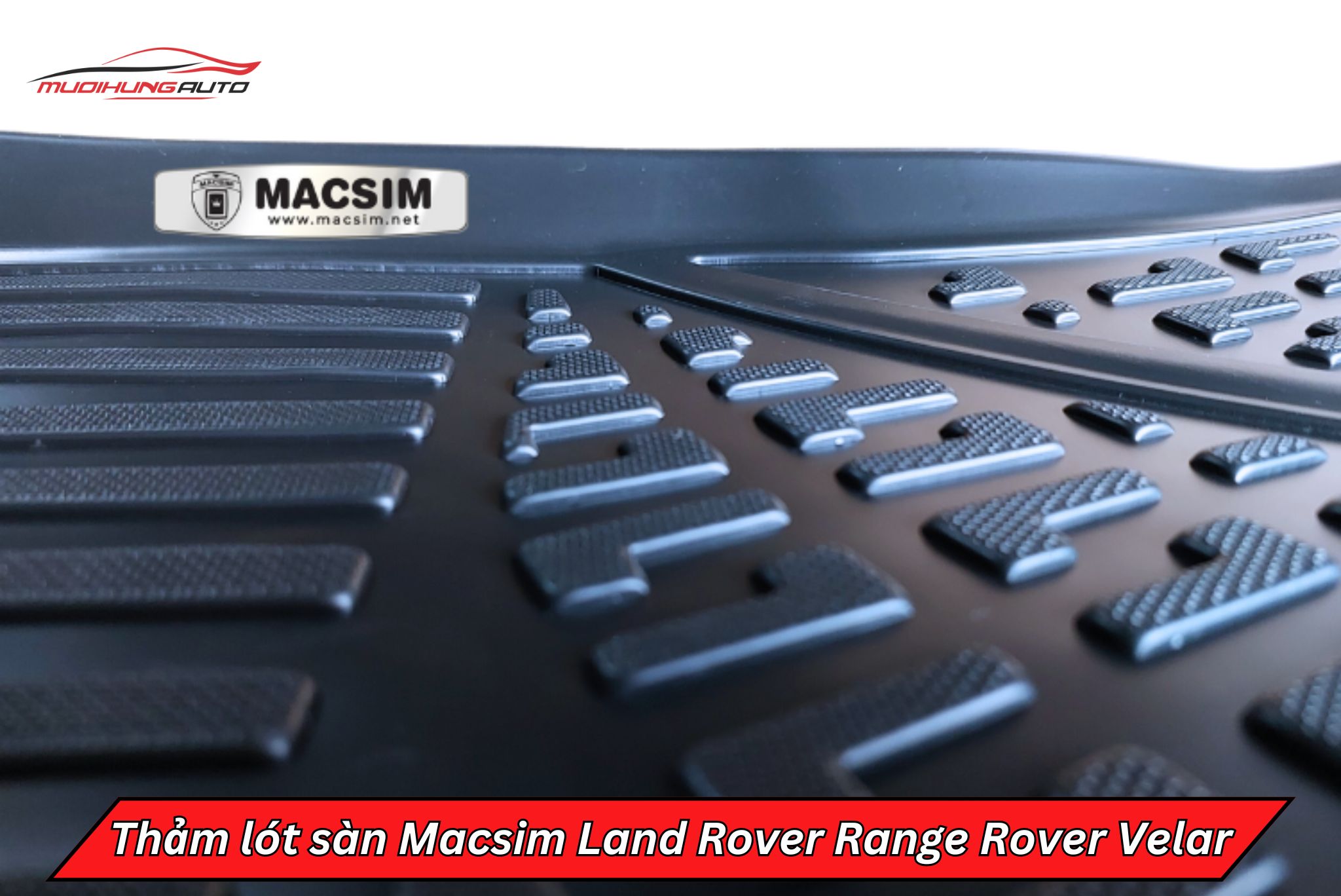 Thảm lót sàn Macsim cho xe Land Rover Range Rover Velar