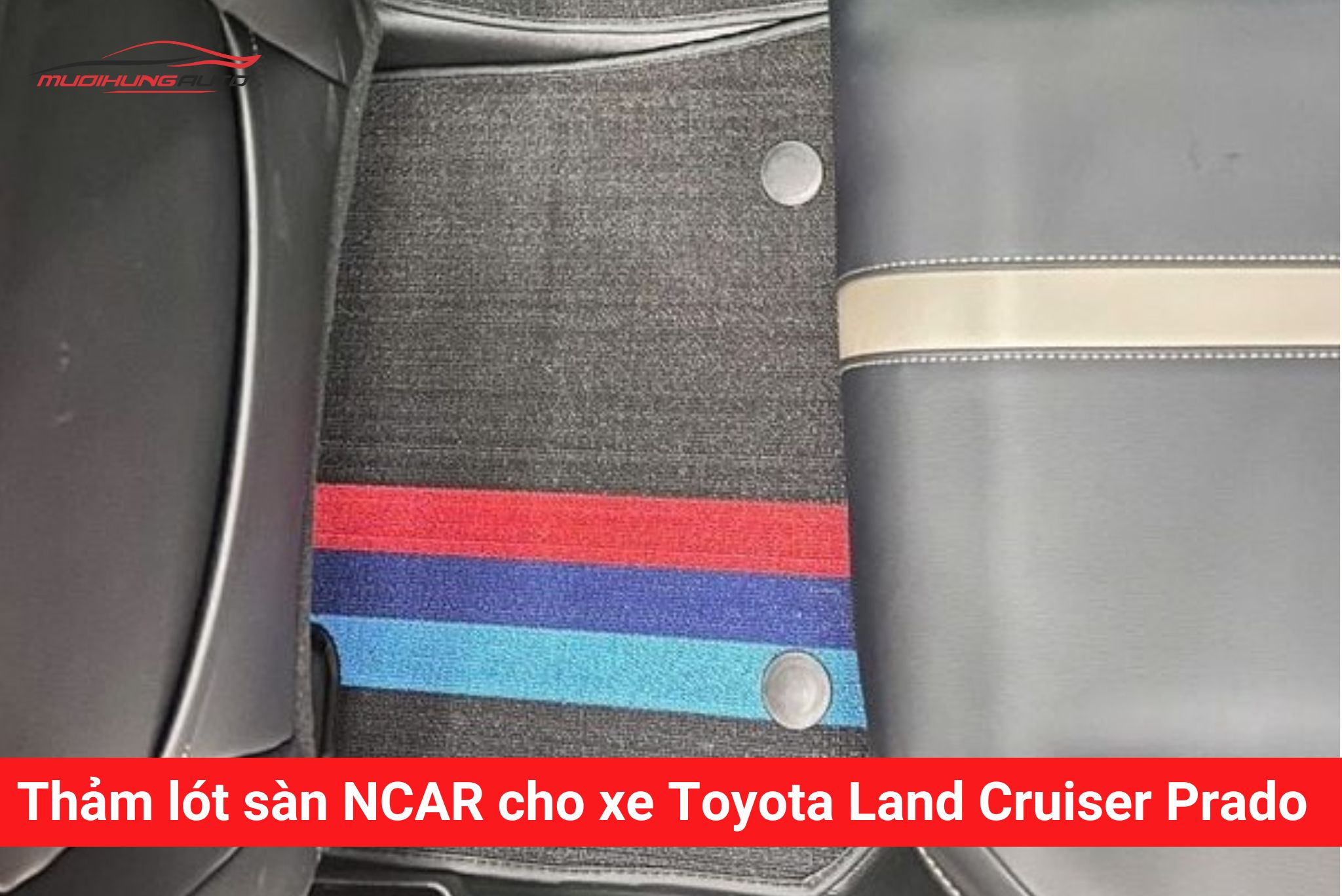 Thảm lót sàn Ncar cho xe Toyota Land Cruiser Prado