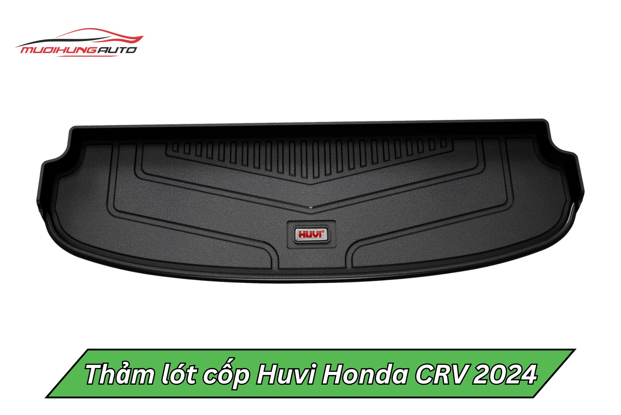Ưu điểm thảm lót cốp Huvi ô tô Honda CRV 2024