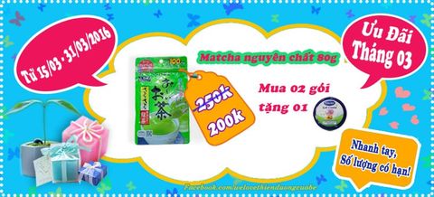 Khuyến mãi đặc biệt Ưu đãi tháng 3 – Matcha giá tốt