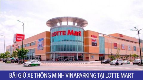 Lắp đặt bãi giữ xe thông minh Vinaparking 4.0 Siệu thị Lotte Đồng Nai (6 làn xe)