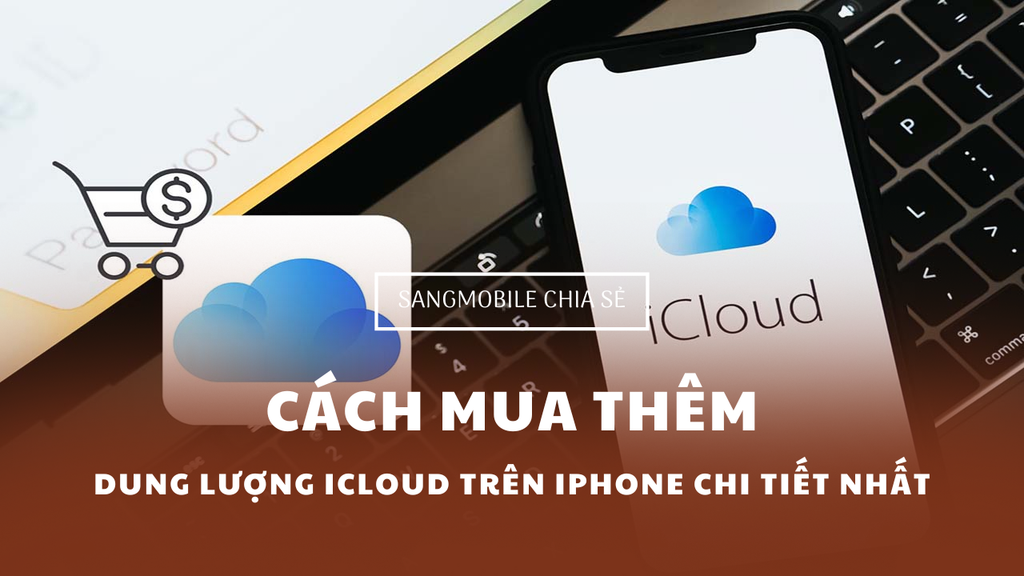 Cch mua thm dung lng iCloud trn iPhone chi tit nht  SangApple