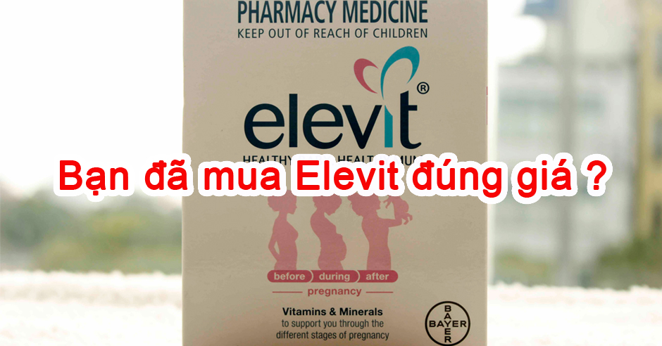 Vitamin Elevit giá bao nhiêu có những loại nào ?